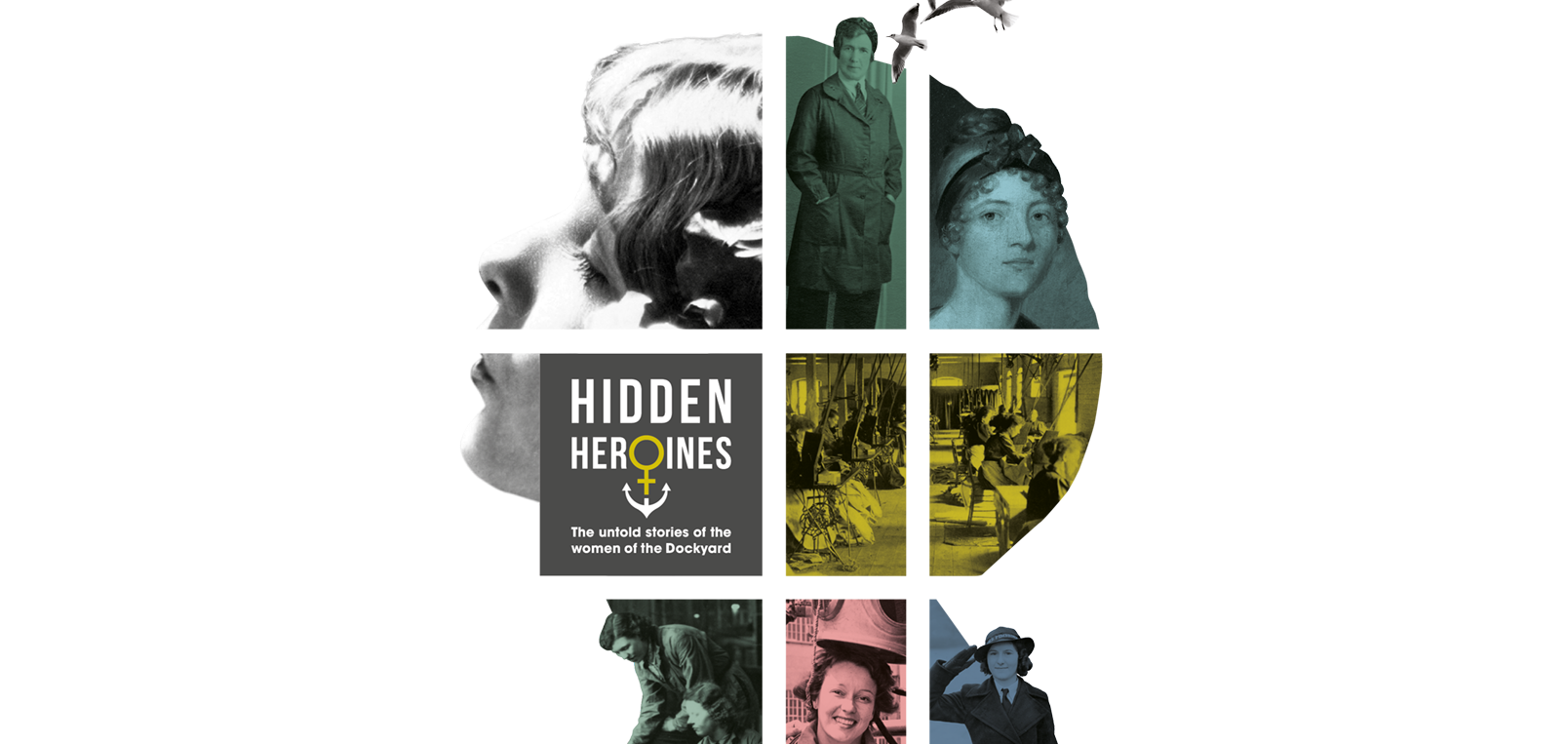 Hidden Heroines: the untold stories of the women of the Dockyard